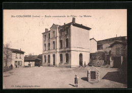 CPA Ste-Colombe, Ecole Communale De Filles, La Mairie  - Autres & Non Classés
