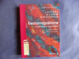 Electromagnétisme Fondements Et Applications - Sciences