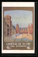 CPA Illustrateur Blois, Chateau, Vue Intérieure  - Blois