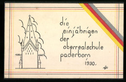 Künstler-AK Paderborn, Die Einjährigen Der Oberrealschule 1930 - Zeichnung Einer Kirche, Banderole In Leuchtfarben  - Other & Unclassified
