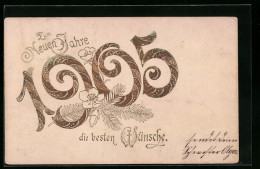 AK Jahreszahl 1905 Mit Tannenzweigen  - Other & Unclassified