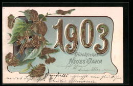 AK Neujahrsgruss, Jahreszahl 1903 Aus Gold  - Other & Unclassified