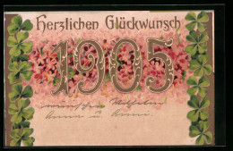 AK Jahreszahl 1905 Mit Kleeblättern Und Blüten  - Other & Unclassified