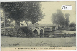 FONTENAY-SUR-LOING- ANCIEN PONT ROMAIN ET ARBRE DE LA LIBERTE - Autres & Non Classés