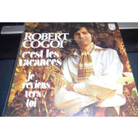 * Vinyle 45T -  Robert COGOI - C'est Les Vacances/Je Reviens Vers Toi - Autres - Musique Française