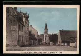 CPA Saint-Rémy-en-Rollat, Quartier De L`Eglise  - Andere & Zonder Classificatie