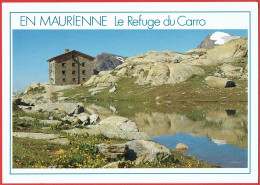 Dans Le Parc National De La Vanoise - Le Refuge Du Carro Et Le Lac Blanc, Environs De Bonneval-sur-Arc - Andere & Zonder Classificatie