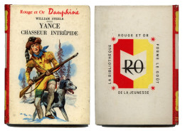 Collection Rouge Et Or N° 166 ’’YANCE CHASSEUR INTRÉPIDE - 1962 - MA - Bibliothèque Rouge Et Or