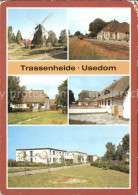 72125939 Trassenheide Usedom Muehle Bahnhof Altes Bauernhaus Waldhof Gaststaette - Autres & Non Classés