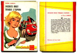 Collection Spirale N° 407 - ‘’Jacques Rogy Traque L’espion’’ - 1965 - MC - Collection Spirale