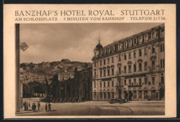 AK Stuttgart, Banzhaf`s Hotel Royal Am Schlossplatz  - Stuttgart