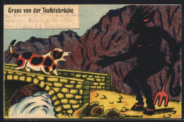 Künstler-AK Hund Und Teufel An Der Teufelsbrücke  - Contes, Fables & Légendes