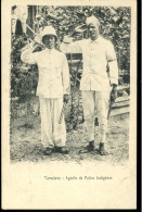 TAMATAVE Agents De Police Indigènes 1907 Ghigiasso - Madagaskar