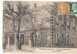 13 // SAINT CANNAT   Ecole De Jeunes Filles   Vue D Ensemble - Andere & Zonder Classificatie