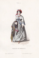 Grisette De Bordeaux - Bordeaux / French Woman Frau Femme / France Frankreich / Costume Tracht Costumes Tracht - Stampe & Incisioni