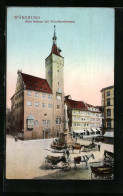 AK Würzburg, Alte Rathaus Mit Vierröhrenbrunnen  - Würzburg