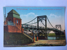 WILHELMSHAVEN : Kaiser Wilhelm-Br¨cke. Grösste Drehbrücke Des Kontinents - 1916 - Wilhelmshaven