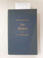 Der Mythus Des 20. Jahrhunderts : - Andere & Zonder Classificatie