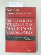 Die Okkulten Wurzeln Des Nationalsozialismus : - Other & Unclassified