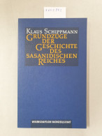Grundzüge Der Geschichte Des Sasanidischen Reiches. - Other & Unclassified
