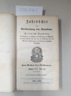 Jahrbücher Der Verbreitung Des Glaubens. Periodische Sammlung Der Schreiben Der Bischöfe Und Missionare Der - Otros & Sin Clasificación