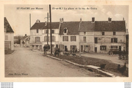 SAINT FIACRE LA PLACE ET LA RUE DE CRECY - Andere & Zonder Classificatie