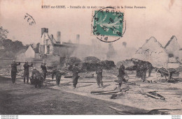 10 MERY SUR SEINE INCENDIE AOUT 1911 DE LA FERME PORENTRU - Autres & Non Classés