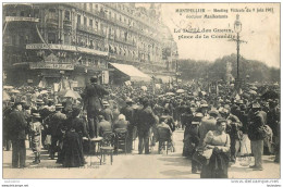 34 MONTPELLIER MEETING VITICOLE DU 9 JUIN 1907 LE DEFILE DES GUEUX PLACE DE LA COMEDIE - Montpellier