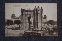 Barcelona. Arco De Triumfo- Ed Fergui- 1910s - Old Vintage Postcard - Tram Tramway - Barcelona