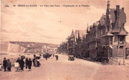 80 - Somme -  MERS Les BAINS -  La Villa Des Fées - L'esplanade Et La Falaise - Mers Les Bains