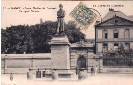 54 - Meurthe Et Moselle -  NANCY -  Statue De Mathieu De Dombasle - Le Lycée National - Nancy