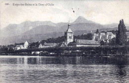74 - Haute Savoie -  EVIAN Les BAINS  Et La Dent D 'Oche - Evian-les-Bains