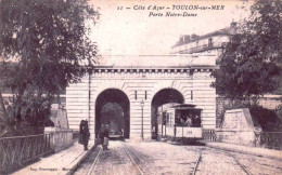 83 - Var -   TOULON - Tramway Porte Notre Dame - Toulon