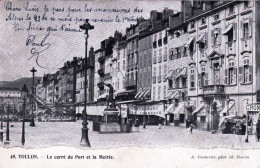 83 - Var -   TOULON -  Le Carré Du Port Et La Mairie - Toulon