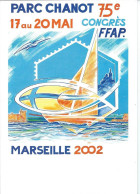 Bourses & Salons De Collections  75 Eme Congres FFAP Marseille 2002 - Beursen Voor Verzamellars