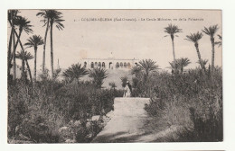 Algérie . Colomb Béchar . Le Cercle Militaire Vu De La Palmeraie - Bechar (Colomb Béchar)