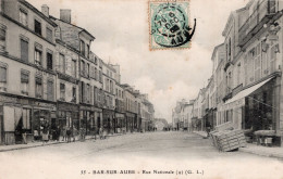 C P A  -  10  -  BAR SUR AUBE - Rue Nationale - Bar-sur-Aube