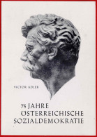 VICTOR ADLER. 75 JAHRE ÖSTERREICHISCHE SOZIALDEMOKRATIE 1963 - Politicians & Soldiers