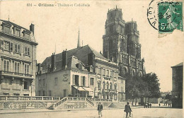 45 - Orléans - Théâtre Et Cathédrale - Animée - Oblitération Ronde De 1909 - CPA - Voir Scans Recto-Verso - Orleans