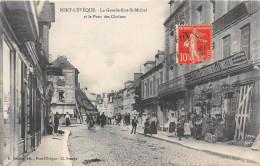 PONT L'EVEQUE - La Grande Rue St Michel Et Le Pont Des Chaînes - Pont-l'Evèque