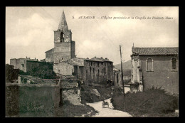 13 - AUBAGNE - L'EGLISE ET LA CHAPELLE DES PENITENTS BLANCS - Aubagne