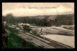 03 - URCAY - LA GARE DE CHEMIN DE FER ET LE CANAL DU BERRY - Other & Unclassified