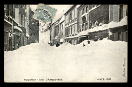 39 - NOZEROY - GRANDE RUE SOUS LA NEIGE HIVER 1907 - Other & Unclassified