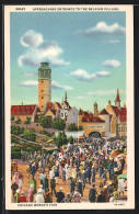 AK Chicago, World`s Fair, Approaching The Entrance Of The Belgian Village  - Expositions