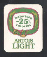 BIERVILTJE - SOUS-BOCK - BIERDECKEL - ARTOIS LIGHT   - 25 % KALORIEËN  (B 290) - Beer Mats
