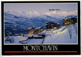 CPSM 10.5 X 15 Savoie MONTCHAVIN  La Nuit "tombe" Sur Le Village   Mont Blanc - Other & Unclassified
