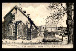 21 - ABBAYE DE LA BUSSIERE-SUR-OUCHE - LA VERRERIE - Andere & Zonder Classificatie