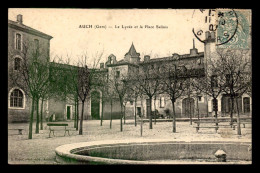 32 - AUCH - LE LYCEE ET LA PLACE SALINIS - Auch