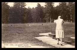 63 - LE MONT-DORE - SALON DU CAPUCIN - TIR AUX PIGEONS - Le Mont Dore