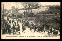 50 - VILLEDIEU-LES-POELES - CAVALCADE DU 28 JUILLET 1908 - ENTREE DU CORTEGE DU ROY CHARLES VI - Villedieu
